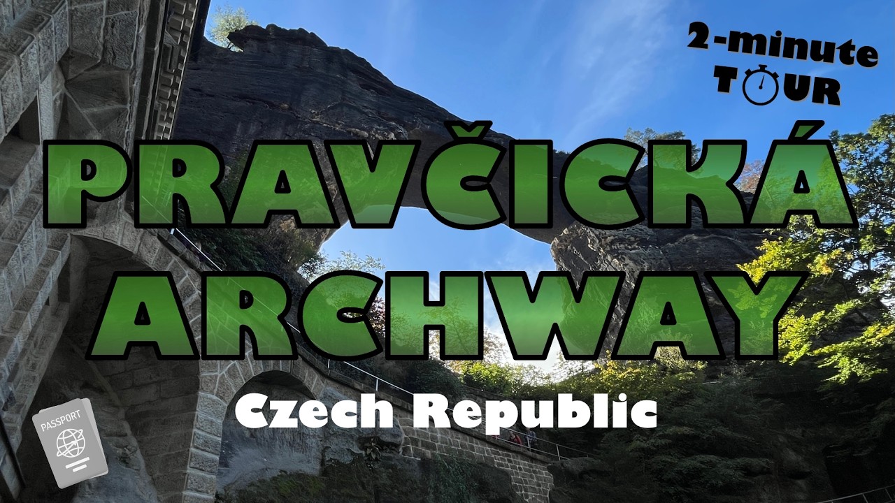 2-Minute Tour: Pravčická Archway