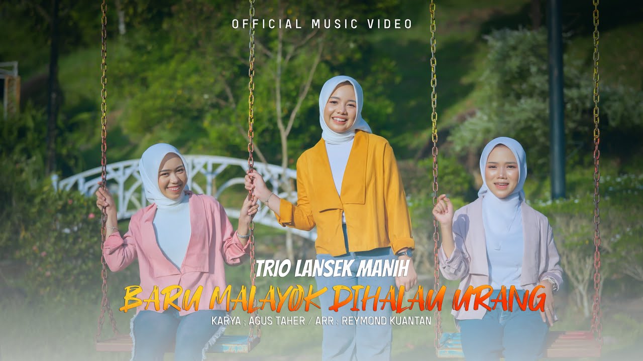 Trio Lansek Manih - Baru Malayok Dihalau Urang ( Official Music Video )
