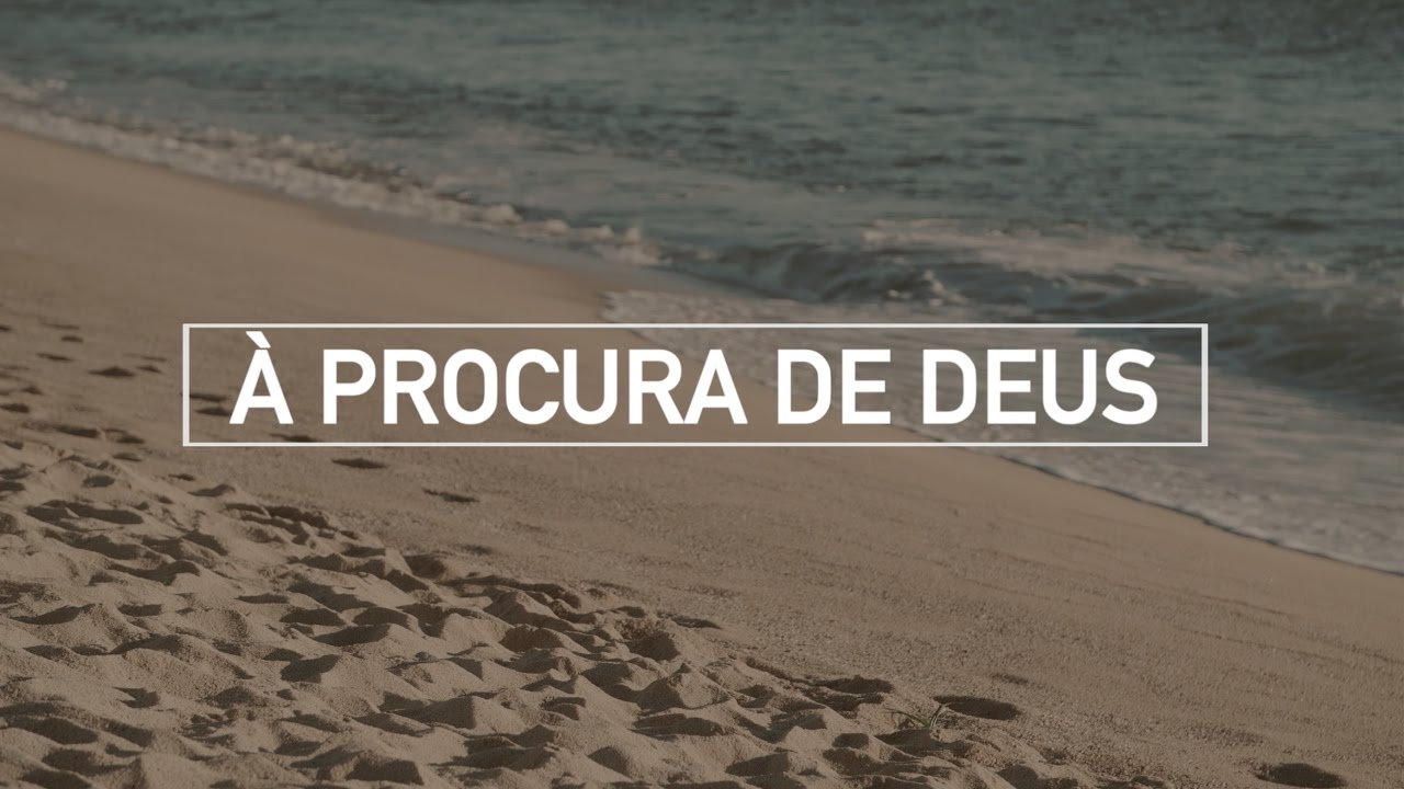 À Procura de Deus | Louvor Jovem 2017