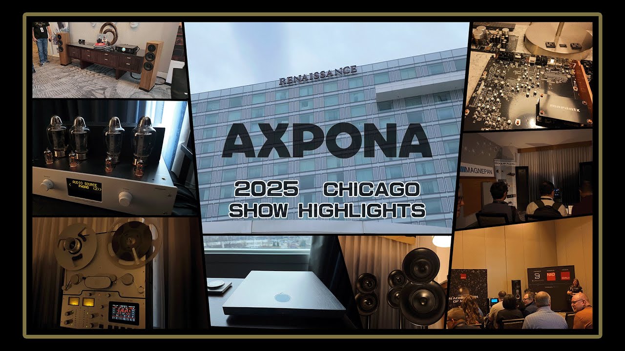 AXPONA 2025 Chicago Show Highlights