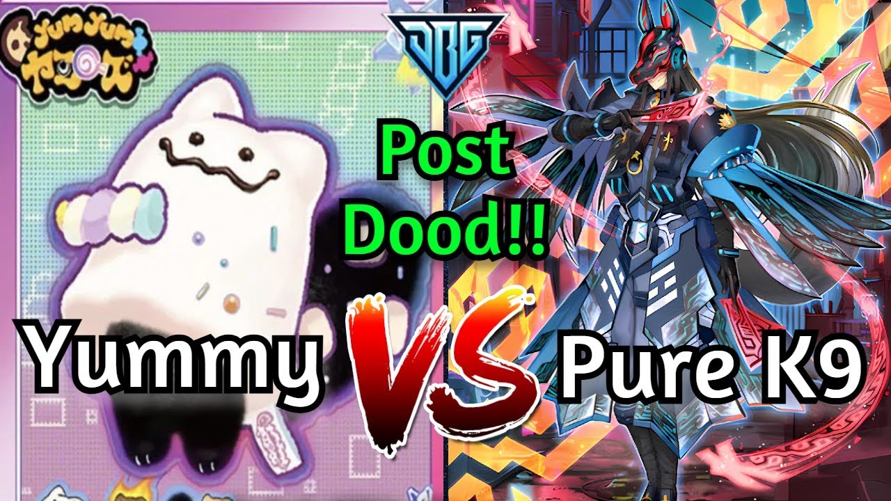 Yummy Vs Pure K9 Post DOOD High Rated DB Yu-Gi-Oh!