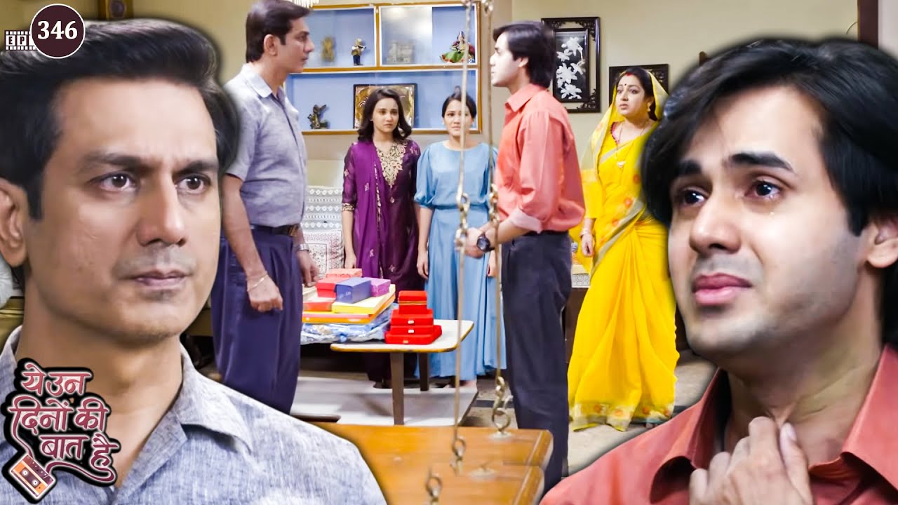 समीर ने बताई नैना के घरवालों को अपने माँ की सचाई | Yeh Unn Dinon Ki Baat Hai | Ep 346