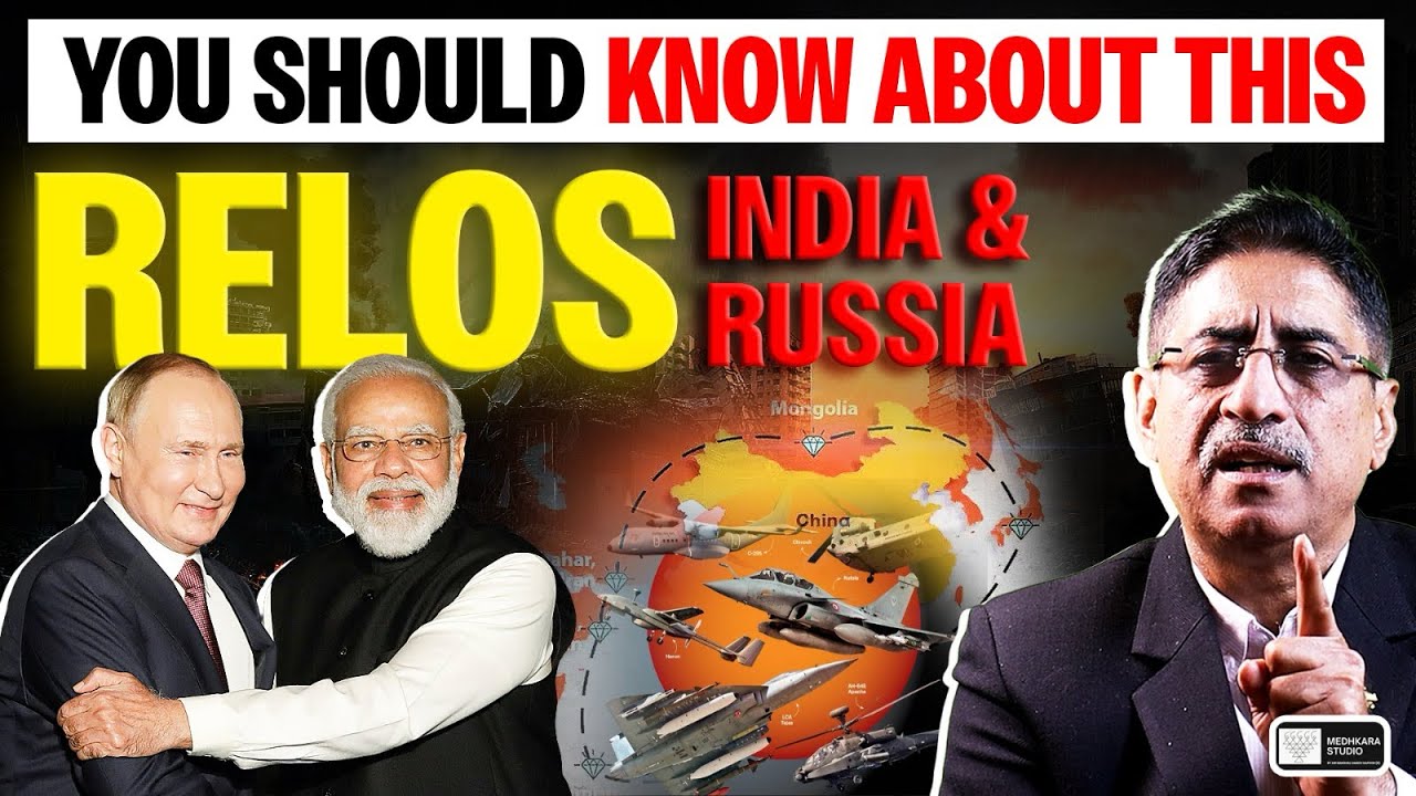 RELOS Agreement Explained | India&ndash;Russia Strategic Bond