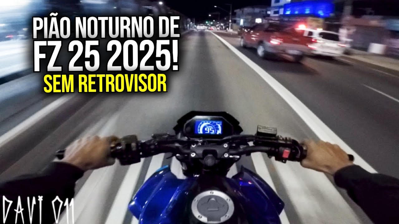 NOTURNO DE FZ25 2025 SEM RETROVISOR | YAMAHA FAZER 250 É MUITO FORTE!