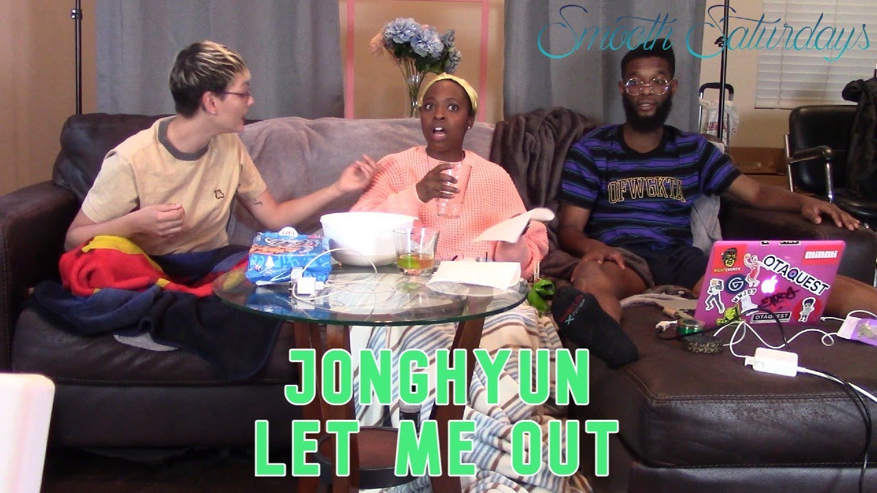 Smooth Saturdays | Jonghyun:  Let Me Out