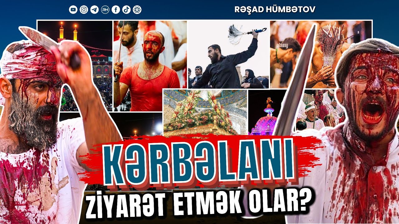 ⛔ Kərbalanı ziyarət etmək olar? 🌿 Rəşad Hümbətov