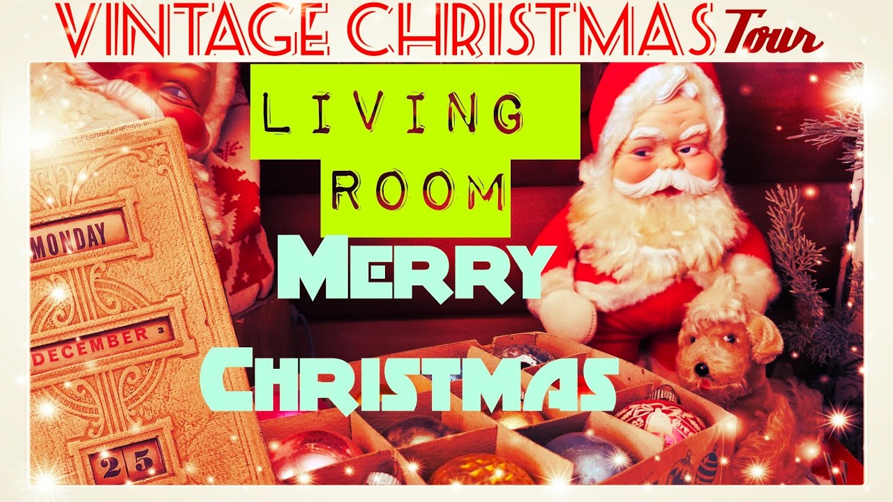 Very Vintage Christmas Collections, Christmas Decorations On Display, Living Room Home Tour!