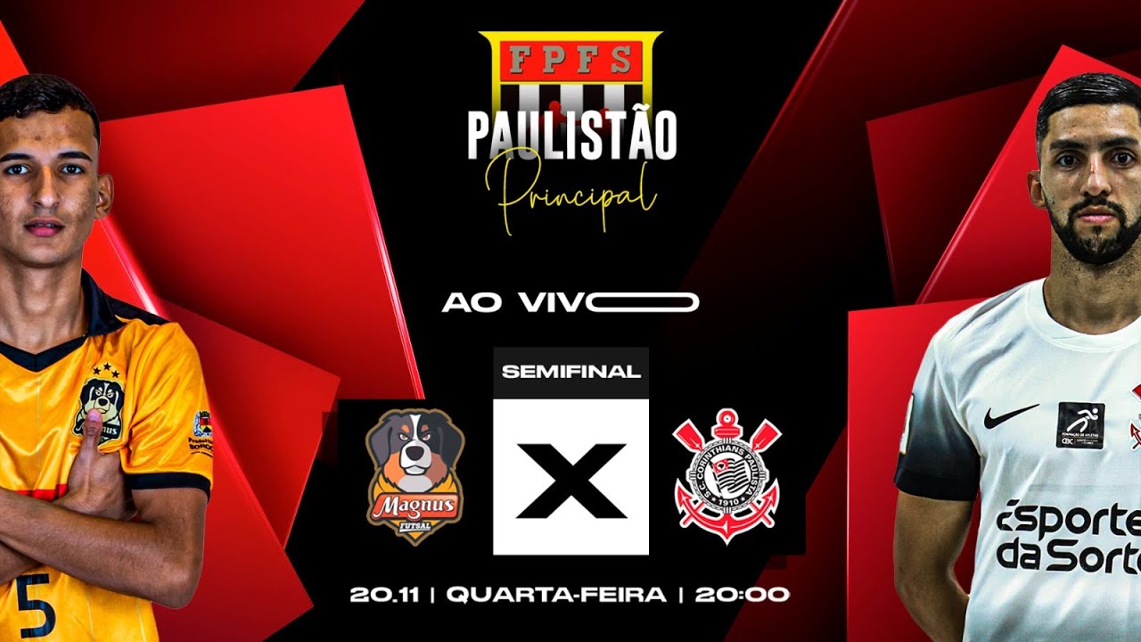 SEMIFINAL - Magnus Futsal x Corinthians Futsal | PAULISTA ADULTO - AO VIVO