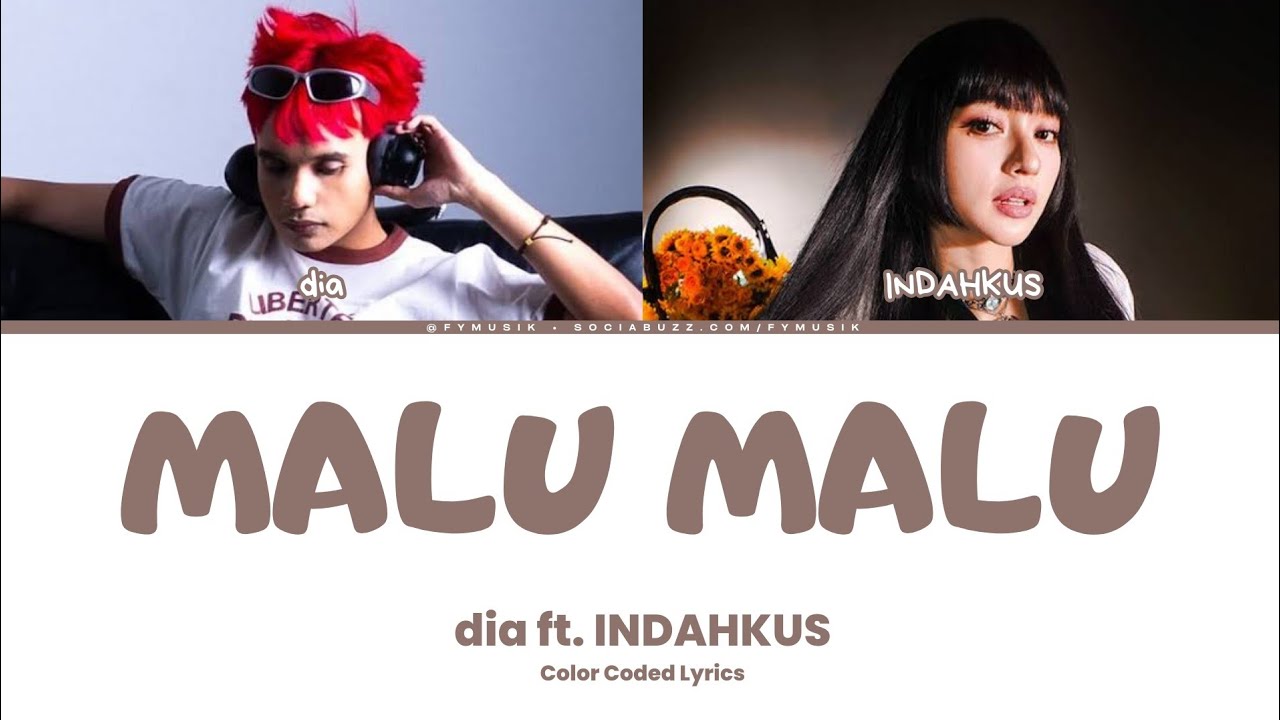 MALU MALU - dia, INDAHKUS (Color Coded Lyrics)