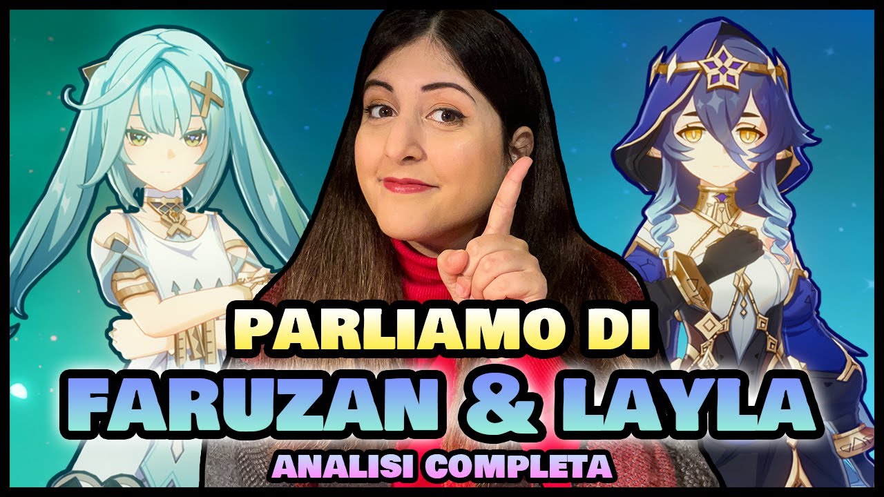 Come si giocano FARUZAN e LAYLA? - Talenti / Armi / Manufatti / Costellazioni [ Genshin Impact ITA ]