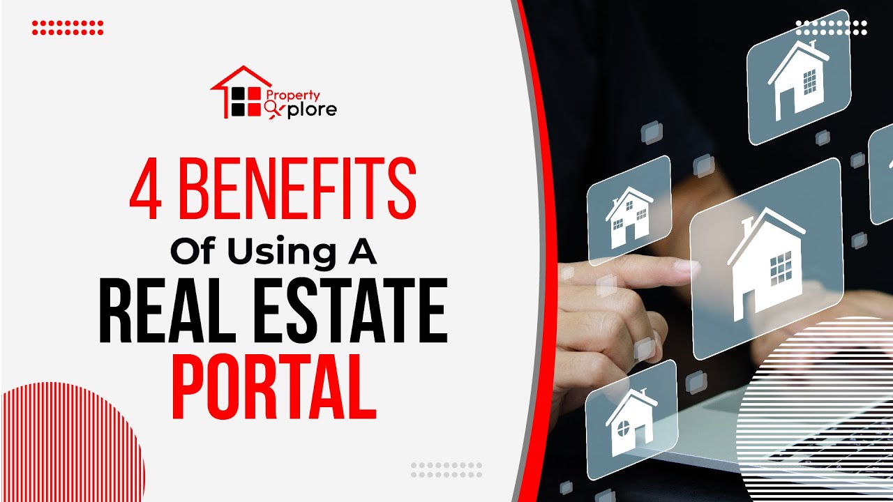 What Are The 4 Benefits Of Using A Property Portal?
