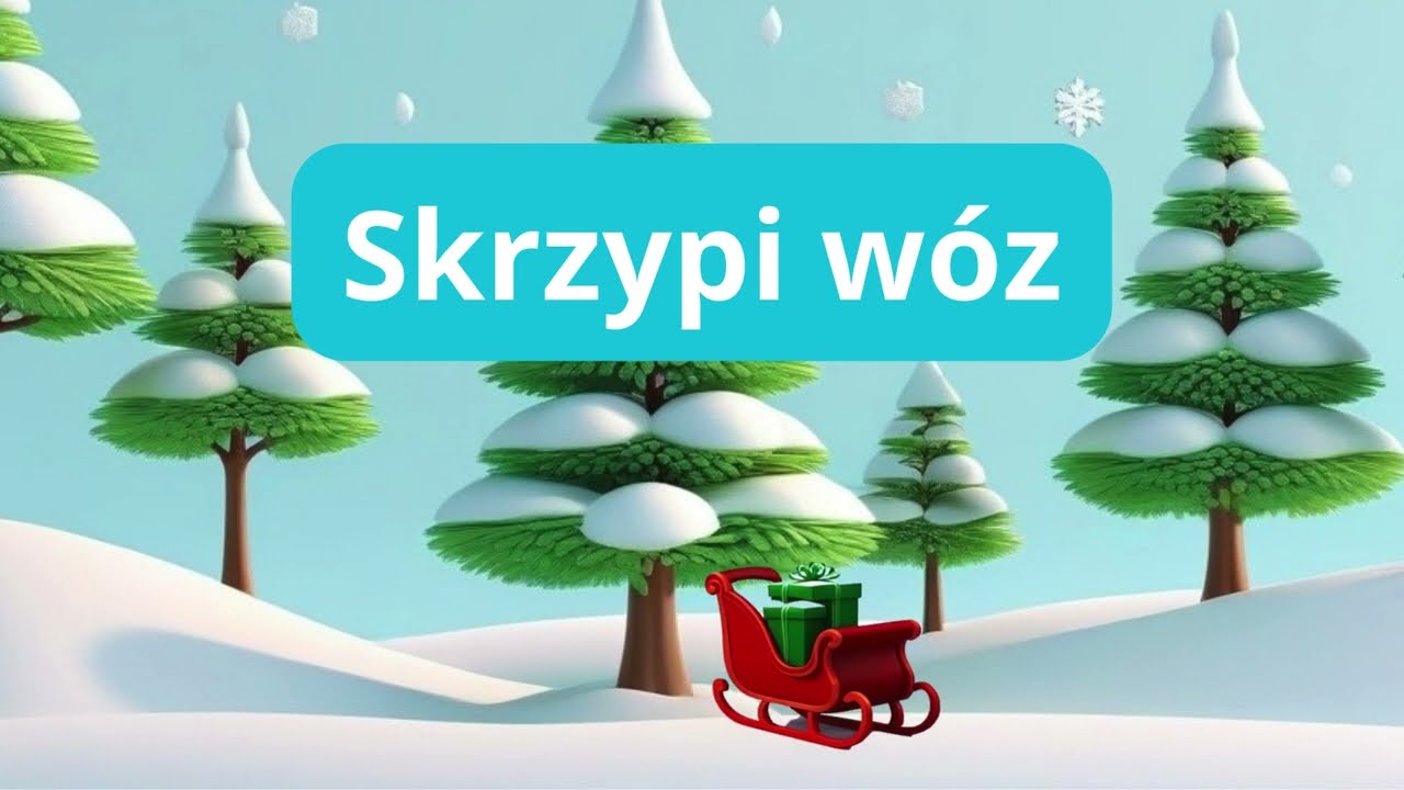 Skrzypi wóz - Kolędy dla dzieci