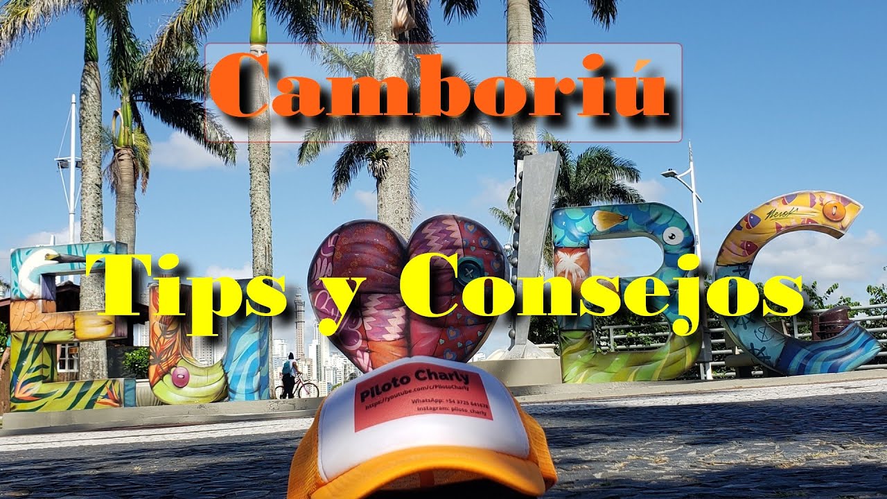 Camboriú: tips y consejos -Para valores actualizados, mirá el video sugerido al final