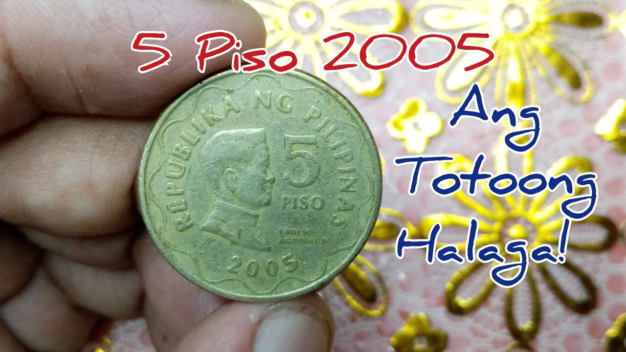 5 Piso 2005 Ang Totoong Value Ngayon | Baryang Pinoy