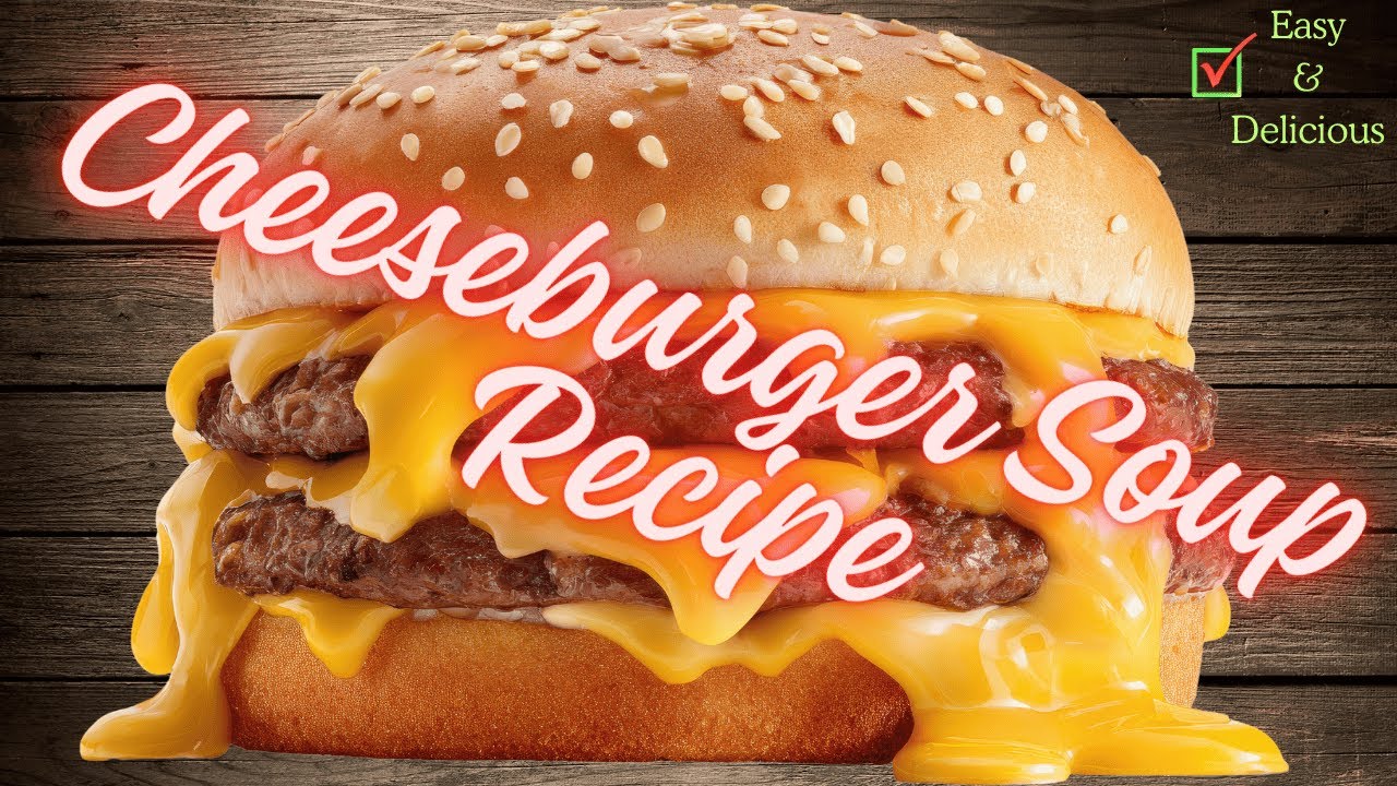 BEST Cheeseburger Soup Recipe (Cozy & Creamy!) - Ground Beef Recipe - Perfect Winter Meal 🍔 🥣