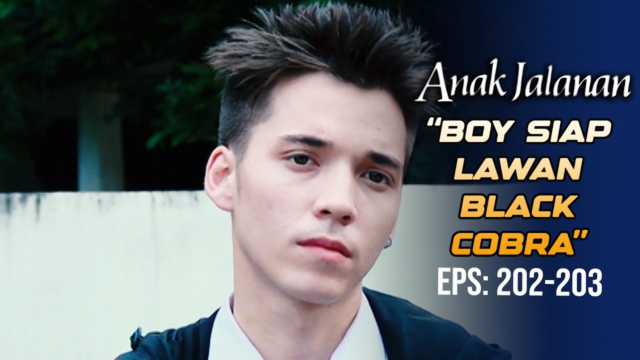Boy Udah Siap Banget Mau Lawan Black Cobra!! Tapi?! | ANAK JALANAN | EPS 202-203 (2/2)