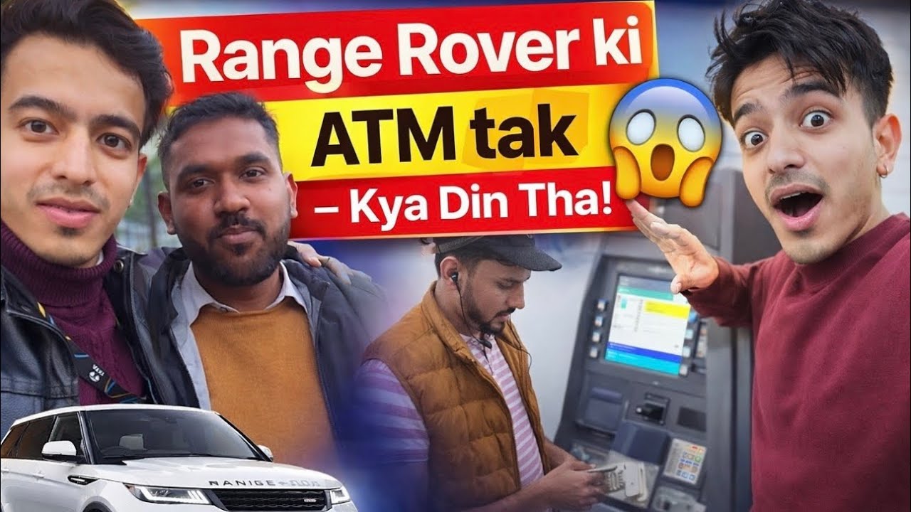 Range Rover ki baat se ATM tak 😱 | Aaj ka sabse Unexpected Din!
