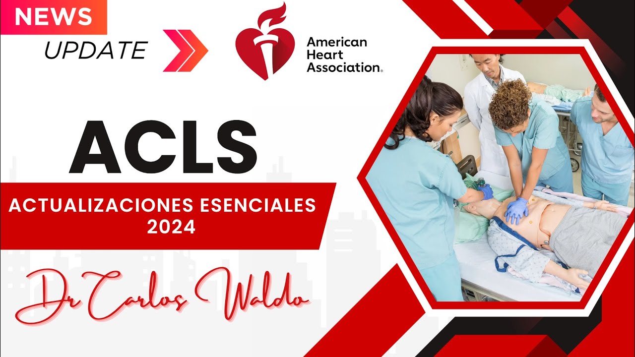 ACLS. Actualizaciones esenciales 2024