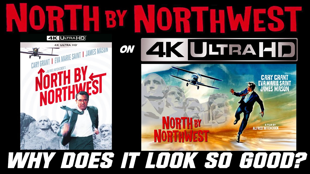 NORTH BY NORTHWEST on 4K - Why Does It Look So Good?