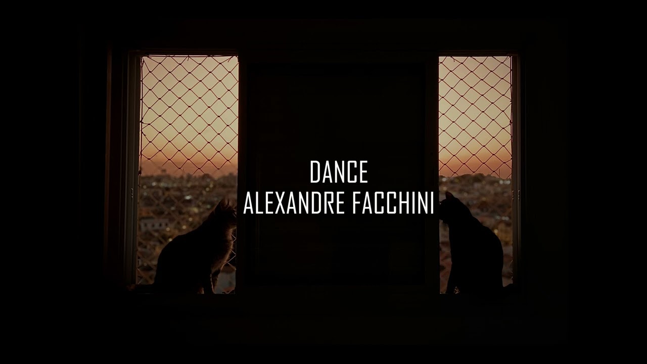 DANCE - ALEXANDRE FACCHINI