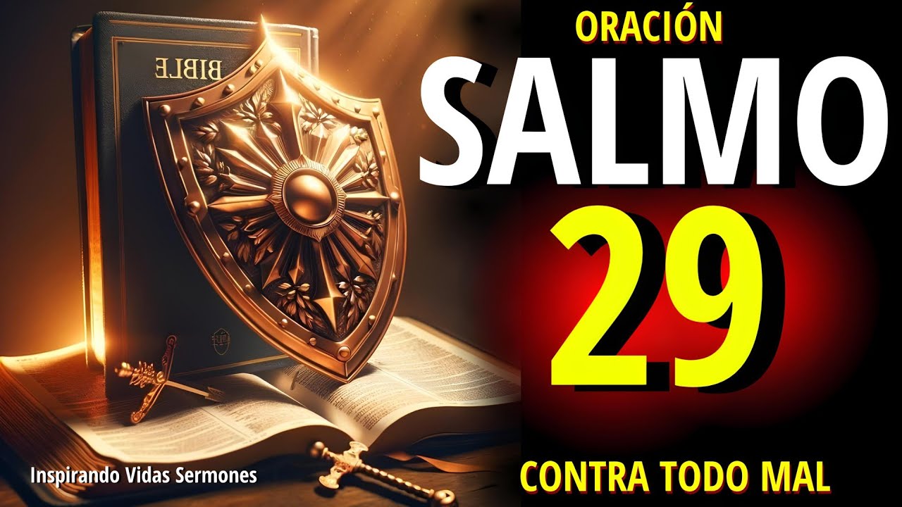 🔥Salmo 29 Contra Espíritus malignos, Bloqueos, Envidias, Brujerías y Hechicerías
