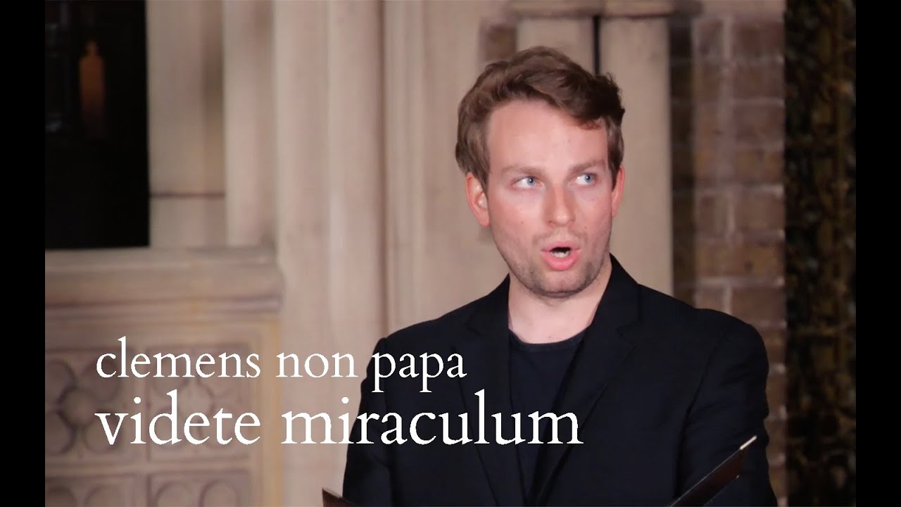 Clemens non Papa - Videte miraculum | The Marian Consort