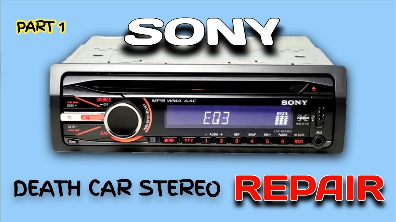 car stereo repair sony car stereo repair CDX-GT494U