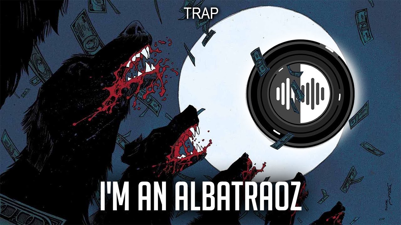 TRAP ◉ AronChupa - I'm an Albatraoz (Surce Trap Remix)
