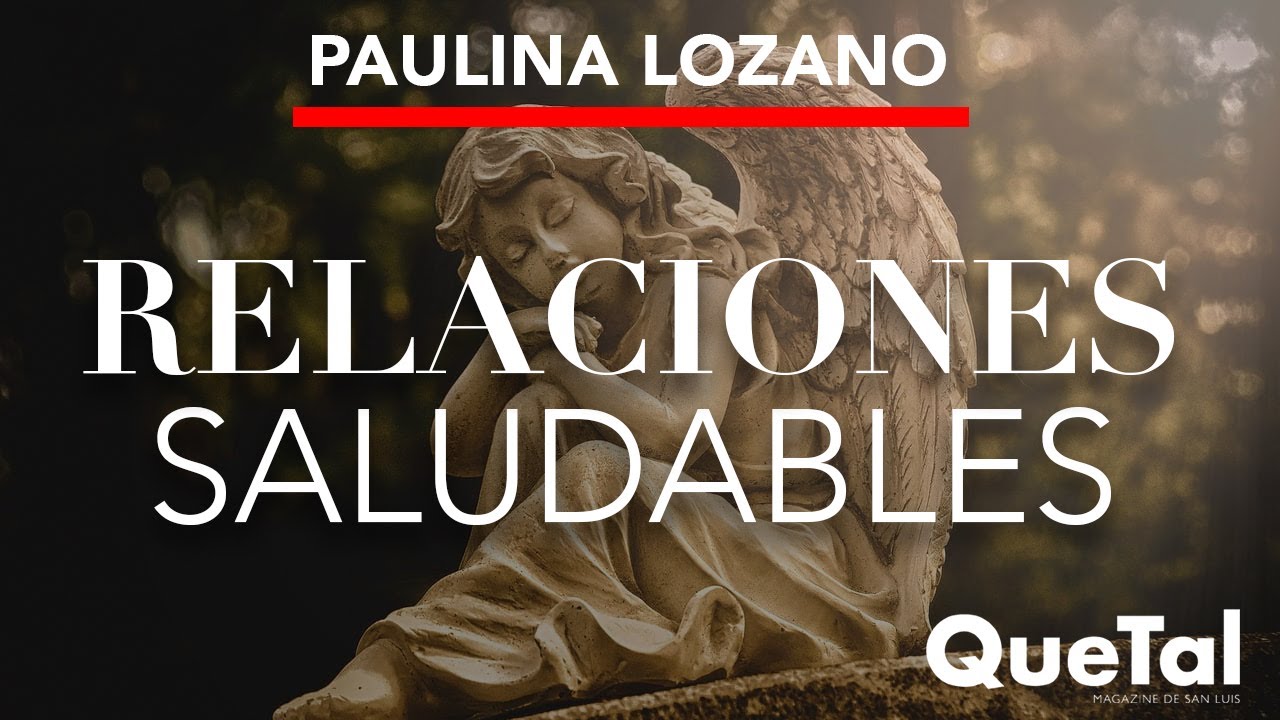 RELACIONES SALUDABLES Y ORACIÓN AL ARCÁNGEL RAGUEL con PAULINA LOZANO