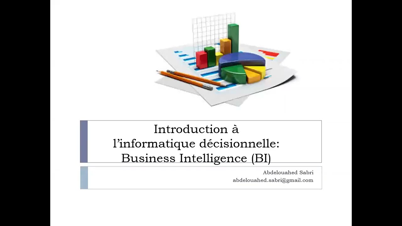 Introduction à l’informatique décisionnelle : Business Intelligence (BI) #businessintelligence