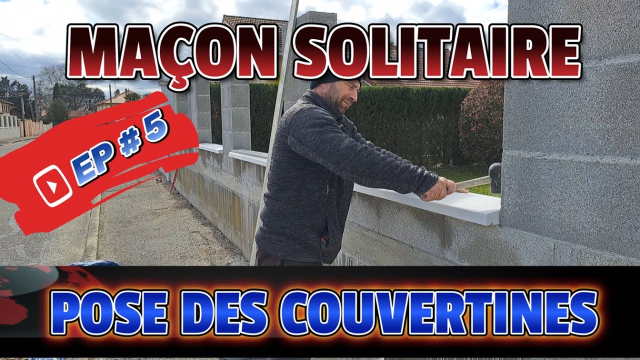 Pose des couventines épisode 5 | Comment poser des couvertines | Rehaussement d un mur de clôture
