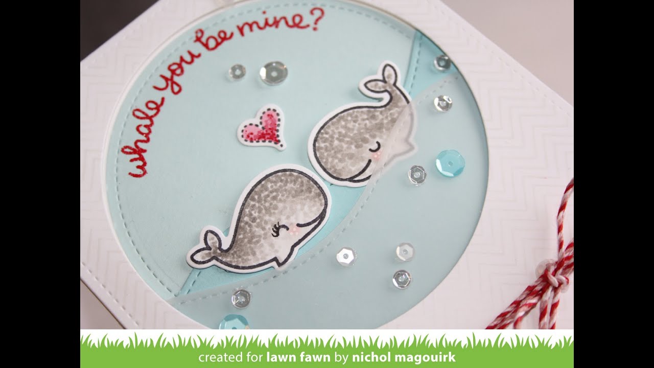 Lawn Fawn | Whale You Be Mine