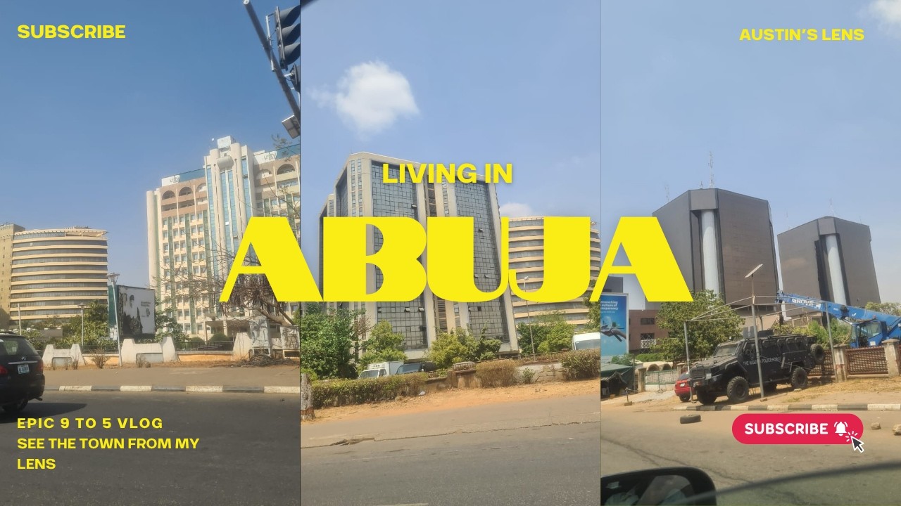 Vlog Abuja Nigeria: 9-5 Grind