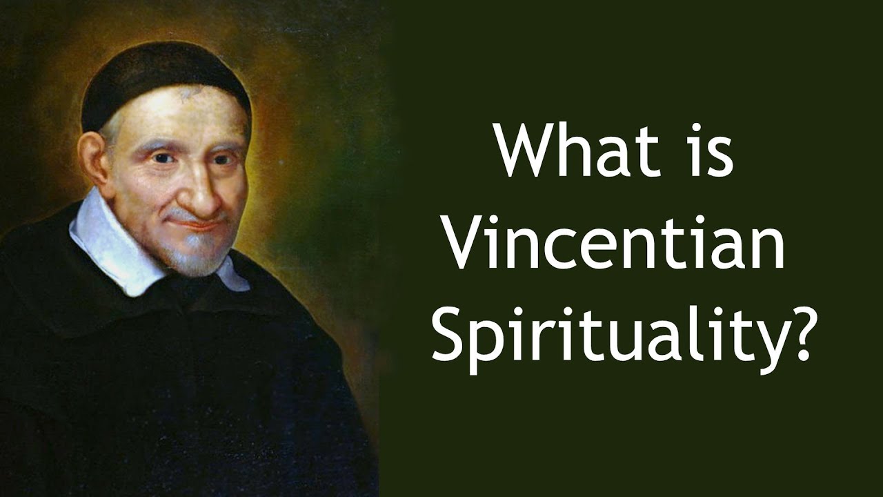 What is Vincentian Spirituality?