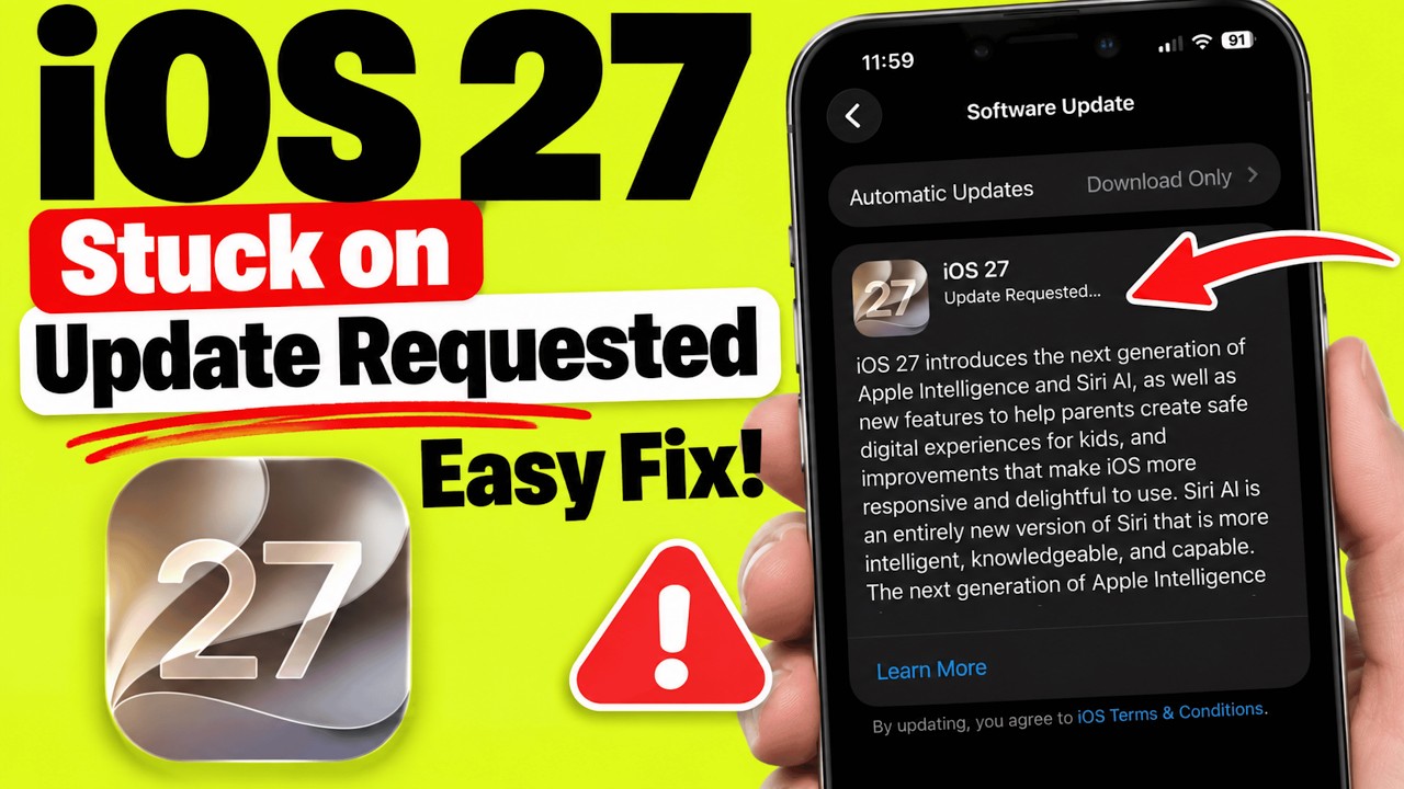 Easy Fix for iOS 27 Stuck on Update Requested Error