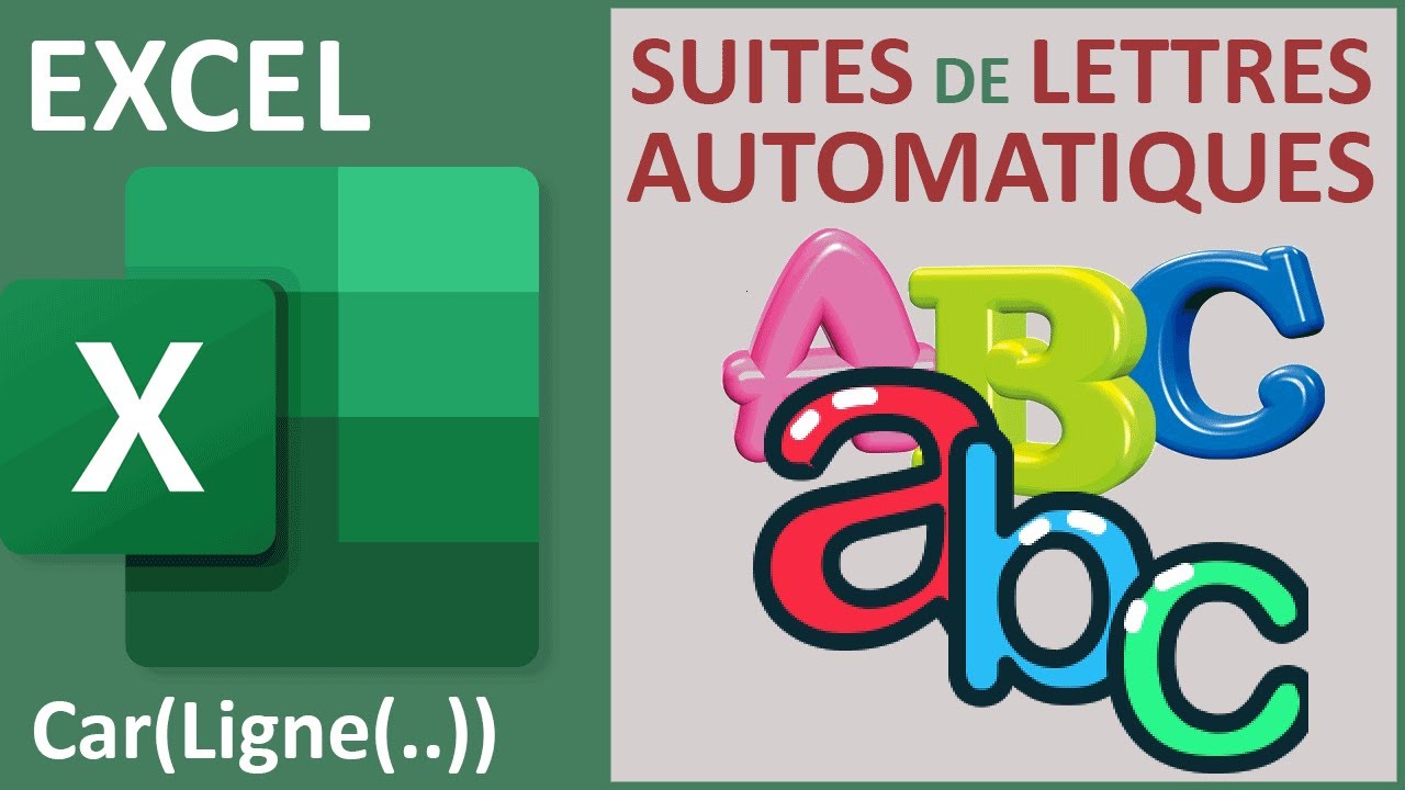 Suites automatiques des lettres de l'alphabet avec Excel
