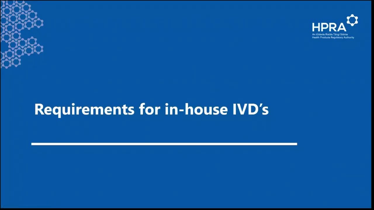 In Vitro Diagnostic Medical Devices Regulation &ndash; in house IVD&rsquo;s
