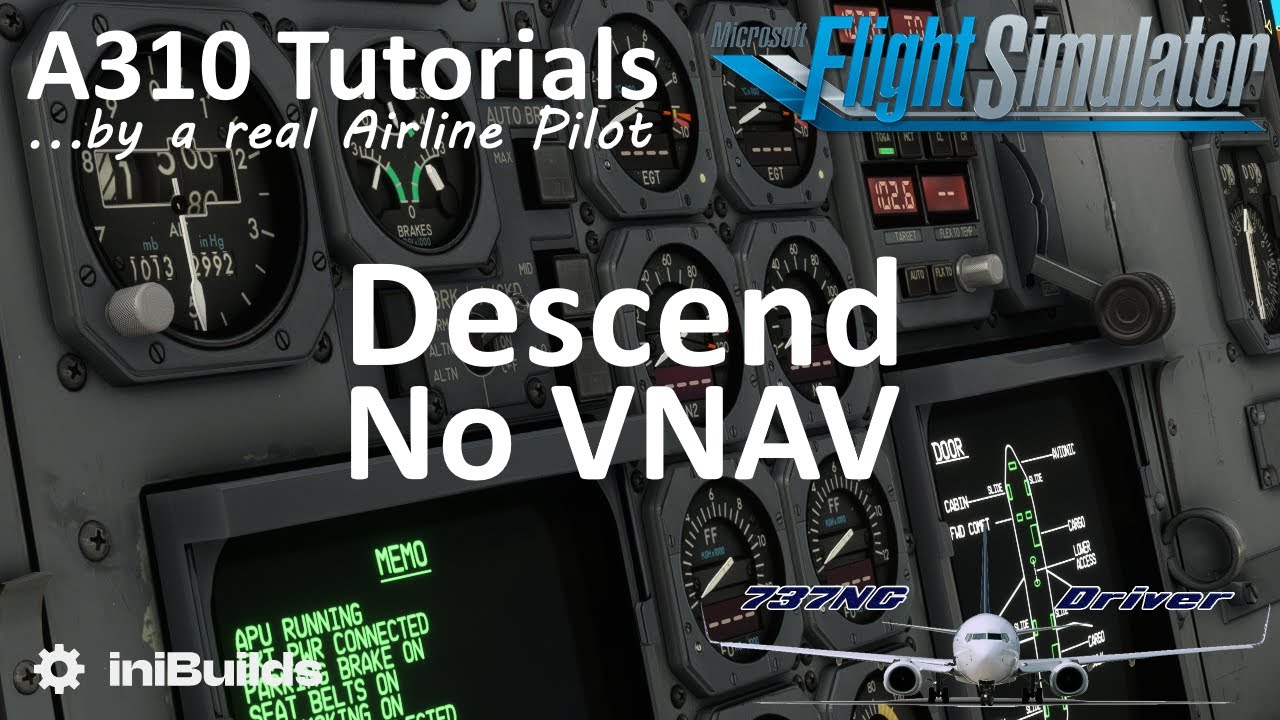 MSFS A310 Tutorial 10: Descend (No VNAV) | Real Airline Pilot