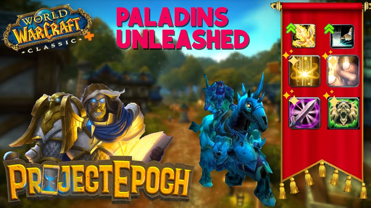 The WoW Classic Plus Paladin: Project Epoch Class Overview
