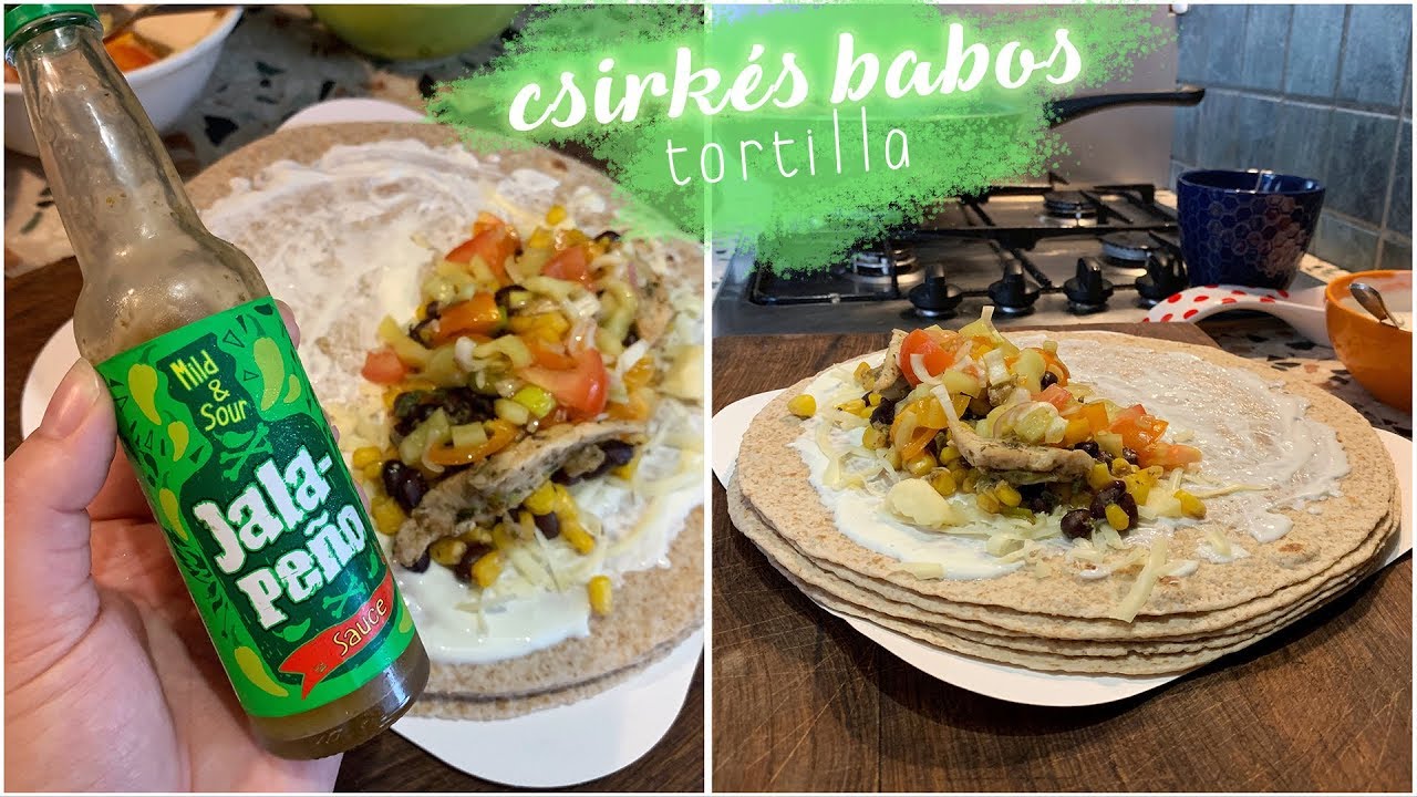 Babos csirkés tortilla recept - gyors vacsoraötlet!