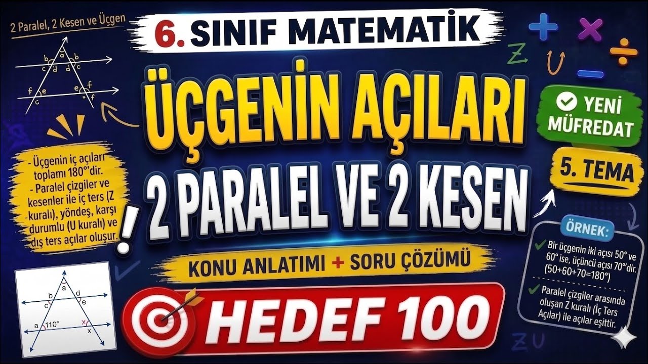 6.Sınıf Matematik | Üçgenin Açıları - 2 Paralel ve 2 Kesen | Konu Anlatımı + Soru Çözümü 🔥