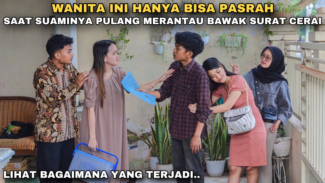 WANITA INI HANYA BISA PASRAH & IKHLAS SAAT SUAMINYA PULANG MERANTAU MEMBAWA SURAT CERAI!! ternyata..