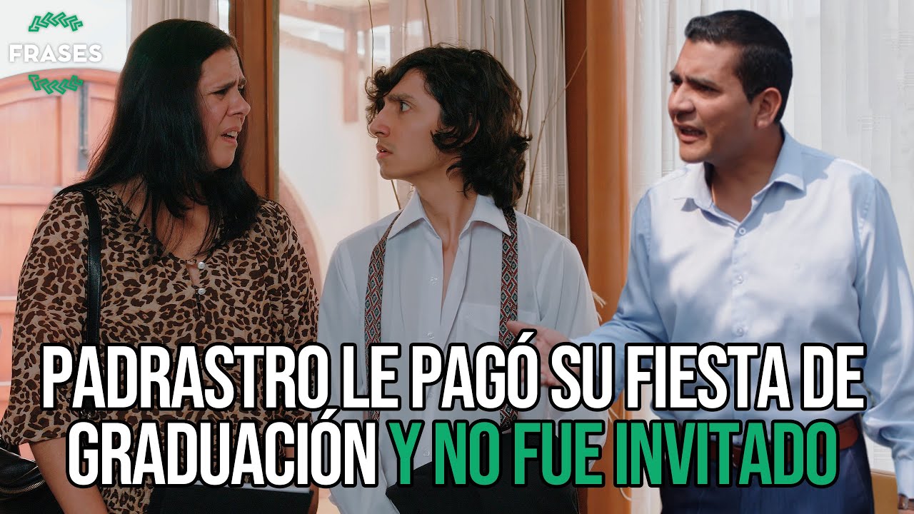Padrastro le PAGÓ su fiesta de GRADUACIÓN y no fue INVITADO