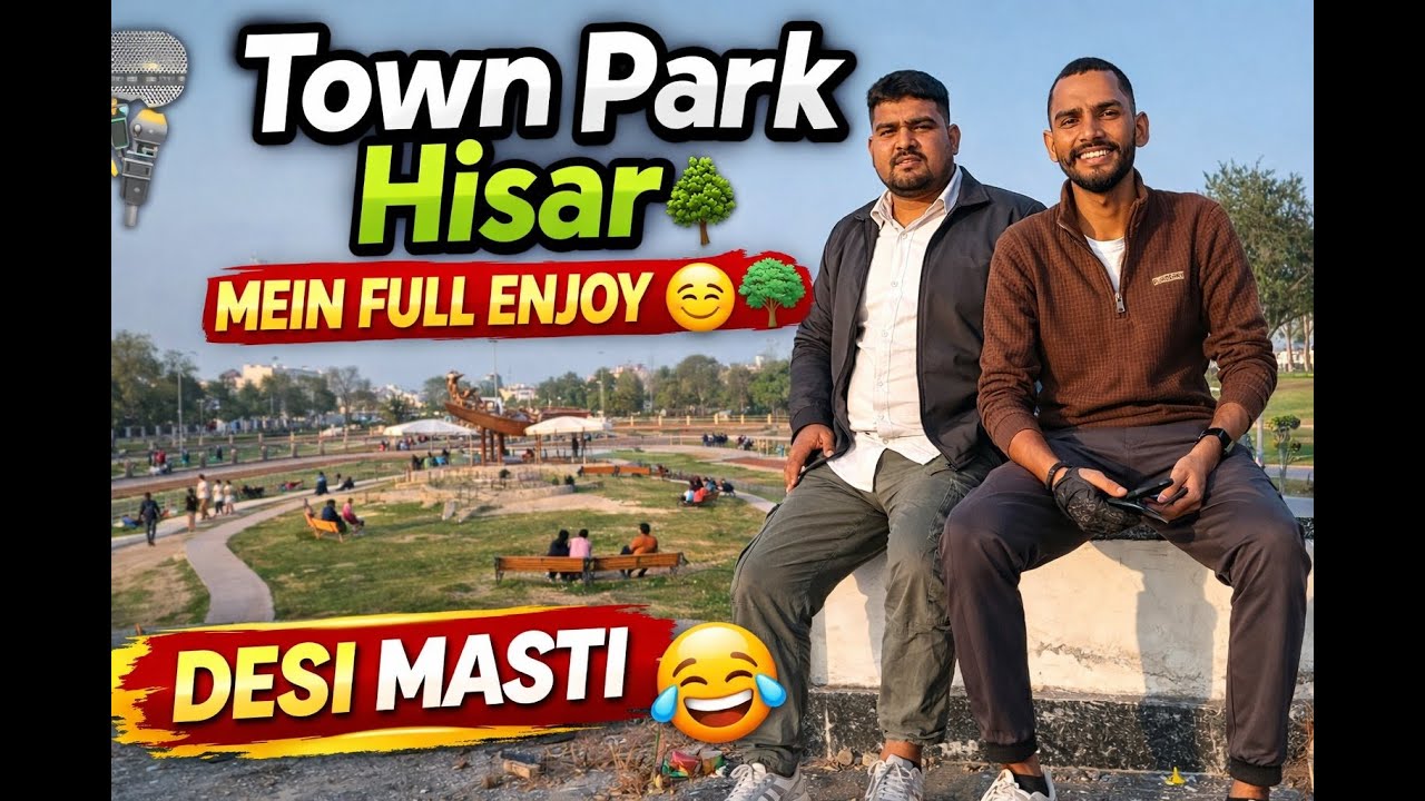 Hisar Town park Explore😜#hisar#hisarnews#viral #explore #tranding #bhiwani #tosham #Basantdahiya 