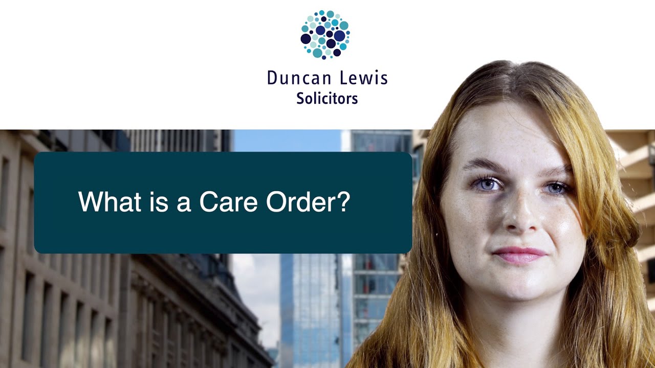 What is a Care Order? | Duncan Lewis Solicitors