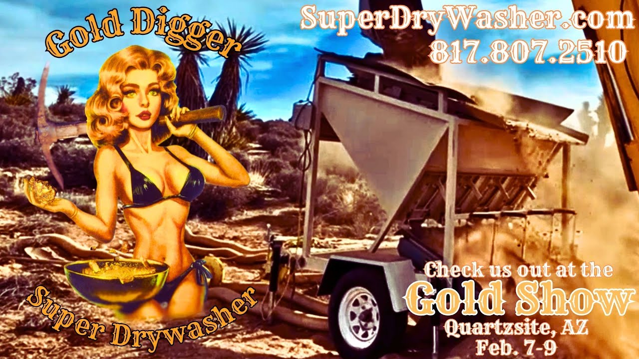 2025 Quartzsite, Arizona Gold Show featuring The Gold Digger Super Dry Washer in AZ February 7-9!