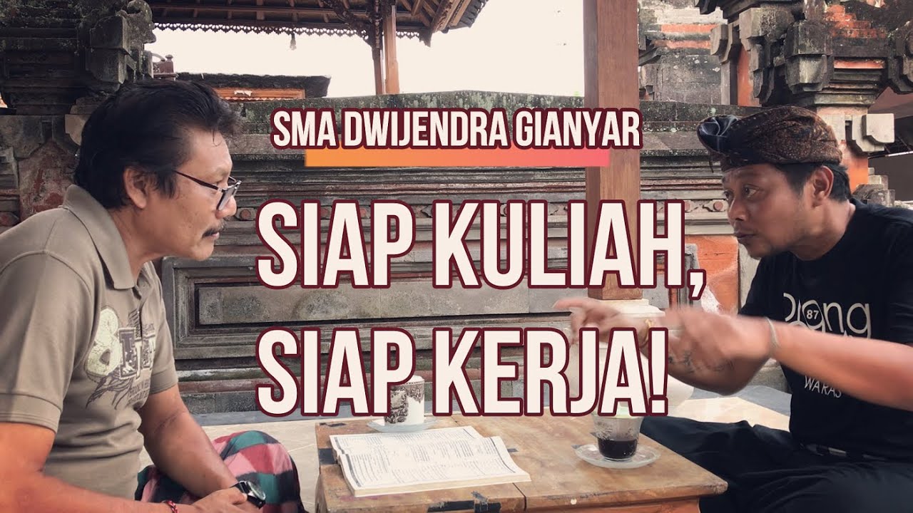 SMA DWIJENDRA GIANYAR | SIAP KULIAH, SIAP KERJA!!!