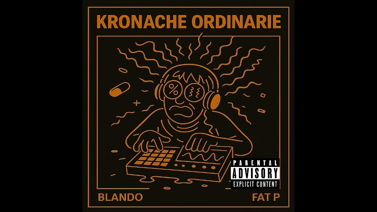 Blando x Fat P - Kronache Ordinarie