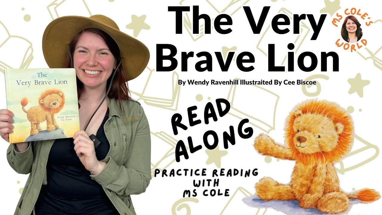 The Very Brave Lion Read Along | Read Aloud | Storytime for Kids | @MsColesWorld | Practice Reading