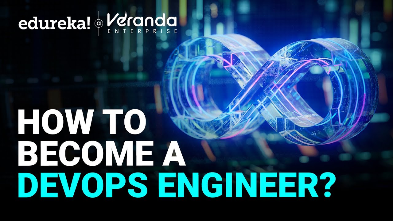 How to Become a DevOps Engineer? | DevOps Roadmap 2025 | Edureka